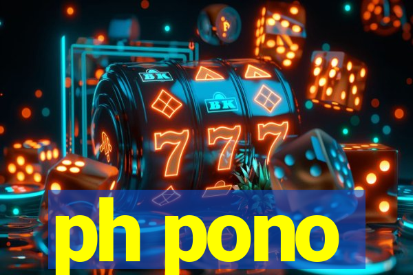 ph pono